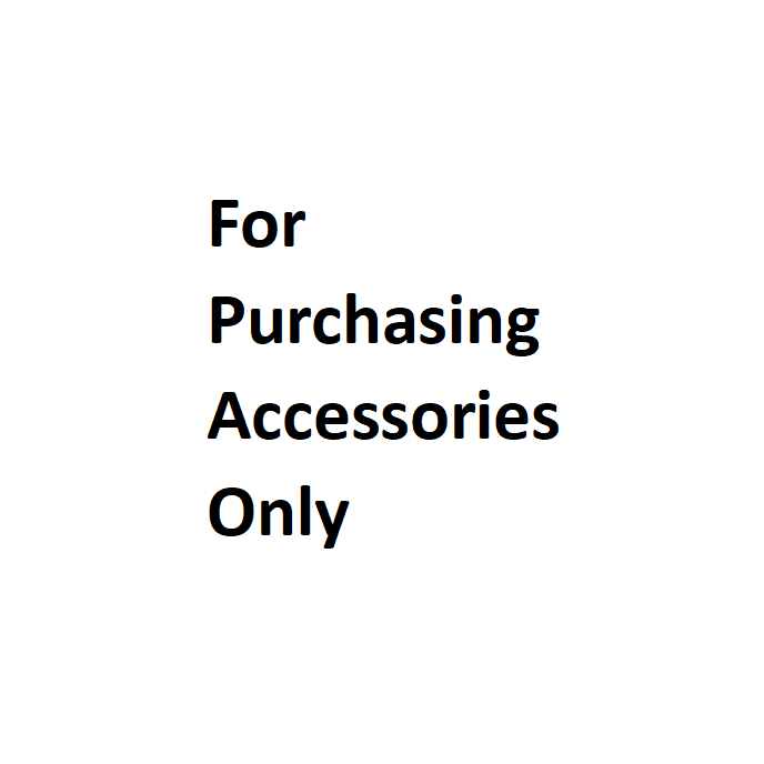 For Purchasing Accessories Only